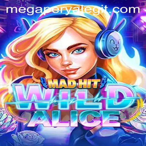Exploring the Exhilarating Universe of MadHitWildAlice and the Twist of MegaPerya